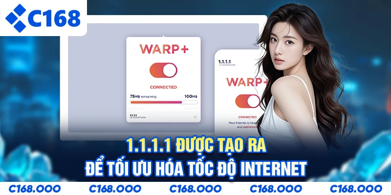 1.1.1.1 được tạo ra để tối ưu hóa tốc độ Internet