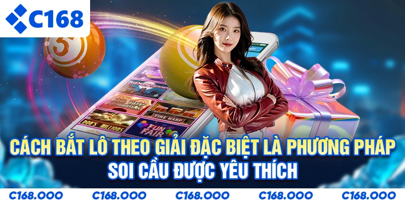 Cách bắt lô theo giải đặc biệt là phương pháp soi cầu được yêu thích