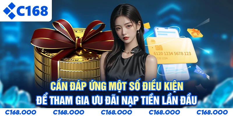 Cần đáp ứng một số điều kiện để tham gia ưu đãi nạp tiền lần đầu