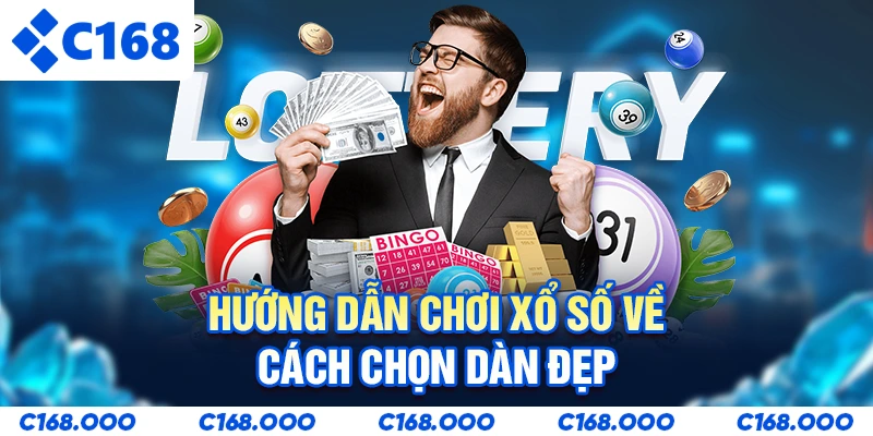 Hướng dẫn chơi xổ số về cách chọn dàn đẹp