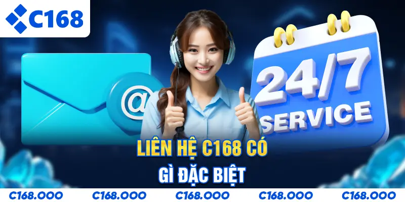 Liên hệ C168 có gì đặc biệt?