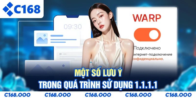 Một số lưu ý trong quá trình sử dụng 1.1.1.1